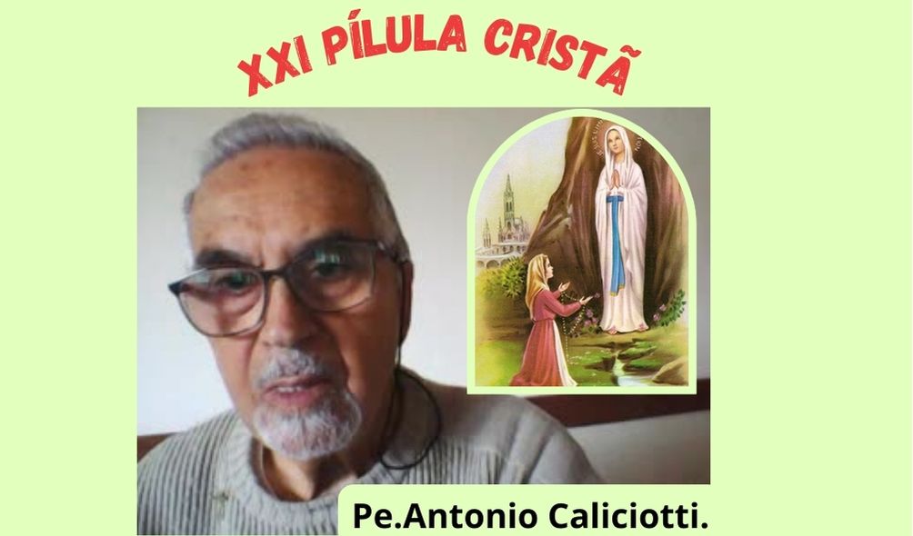 XXIª PÍLULA CRISTÃ